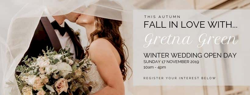Gretna Green Winter Wedding Open Day 2019